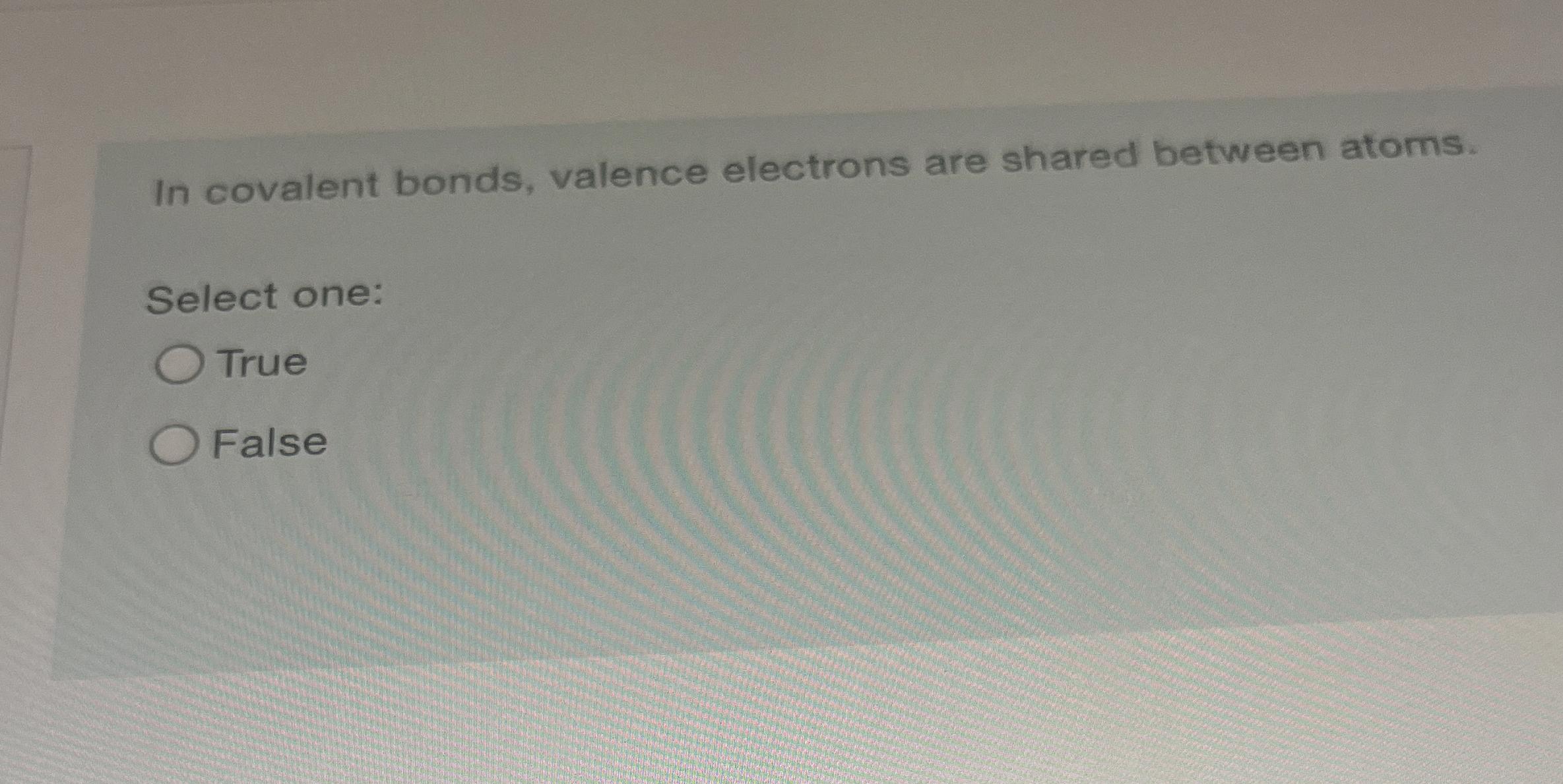 Solved In covalent bonds, valence electrons are shared