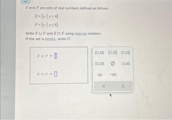 Solved E and F are sets of real numbers defined as follows. | Chegg.com