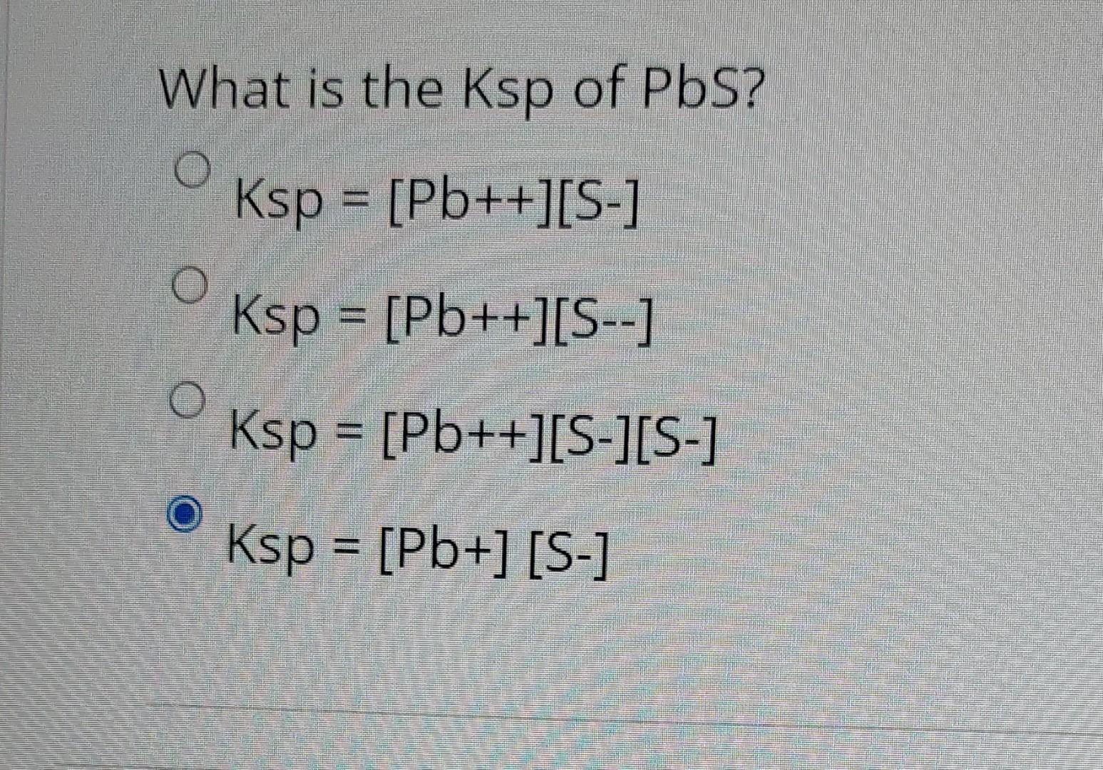 Solved What is the Ksp of PbS ?