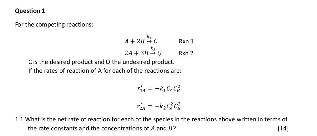 Solved Question 1 For the competing reactions: Rxn 1 A + 2B | Chegg.com