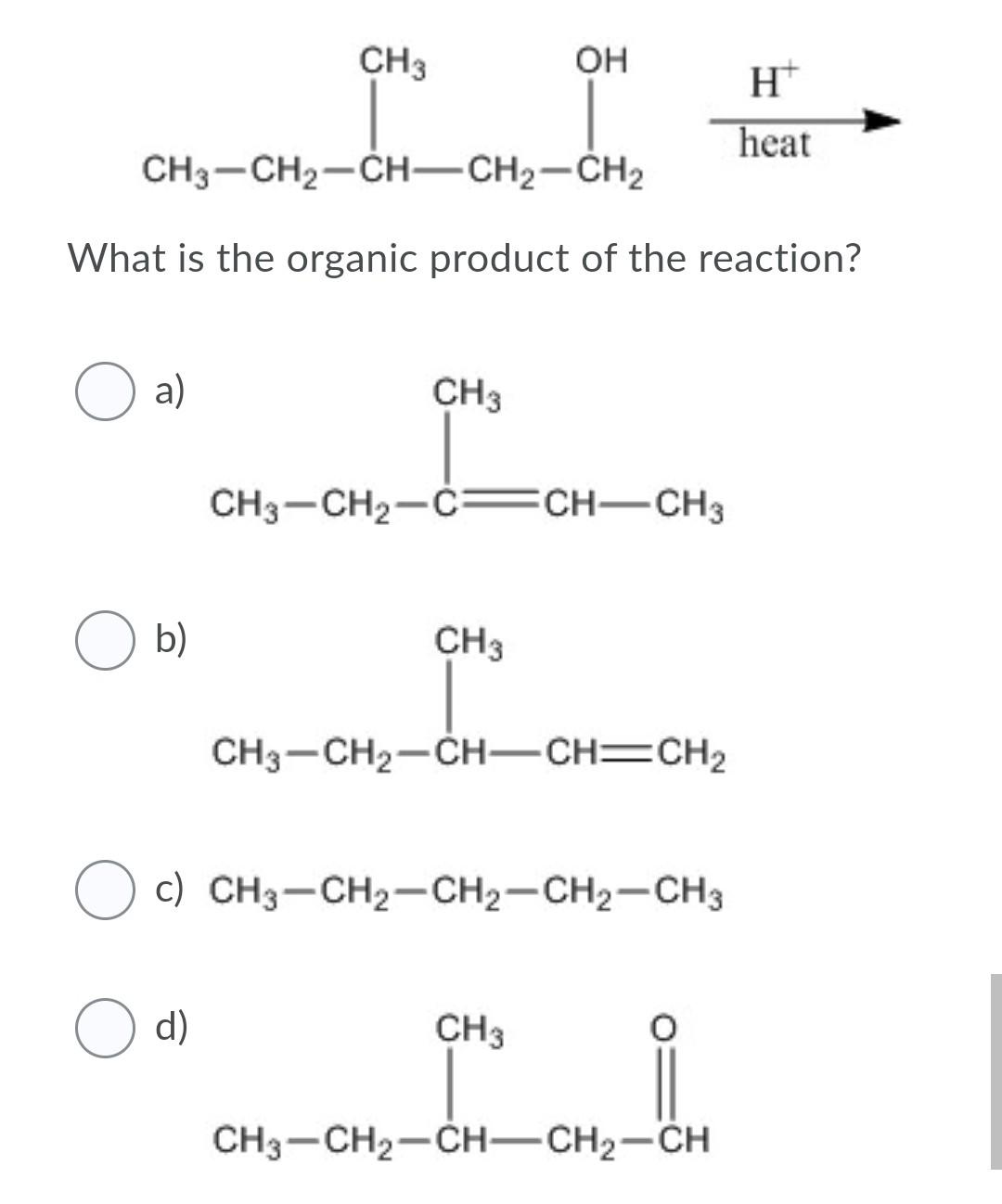 Solved Ch3 Oh H Heat Ch3 Ch2 Ch Ch2 Ch2 What Is The Organic