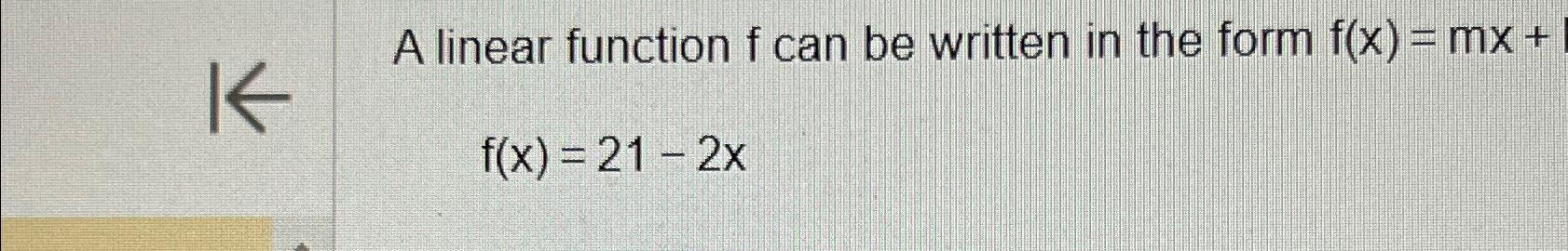 solved-a-linear-function-f-can-be-written-in-the-form-chegg