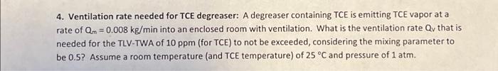 Solved 4. Ventilation rate needed for TCE degreaser: A | Chegg.com