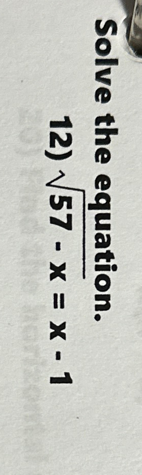 Solved Solve the equation.57-x2=x-1 | Chegg.com