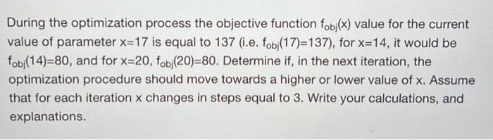 During the optimization process the objective | Chegg.com
