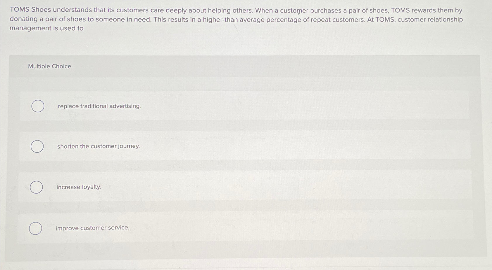 Solved TOMS Shoes understands that its customers care deeply