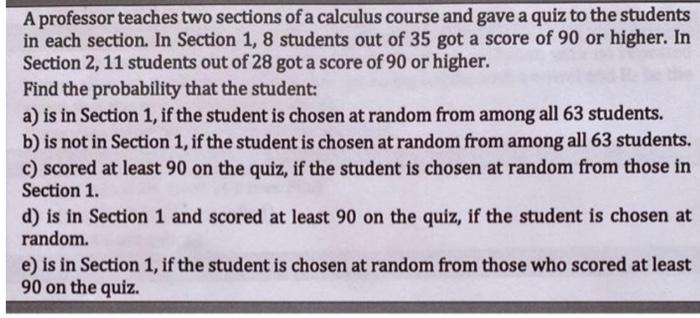 A professor teaches two sections of a calculus course | Chegg.com