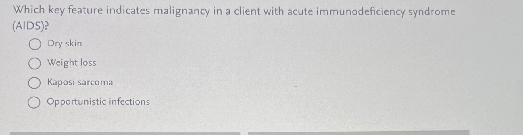 Solved Which key feature indicates malignancy in a client | Chegg.com