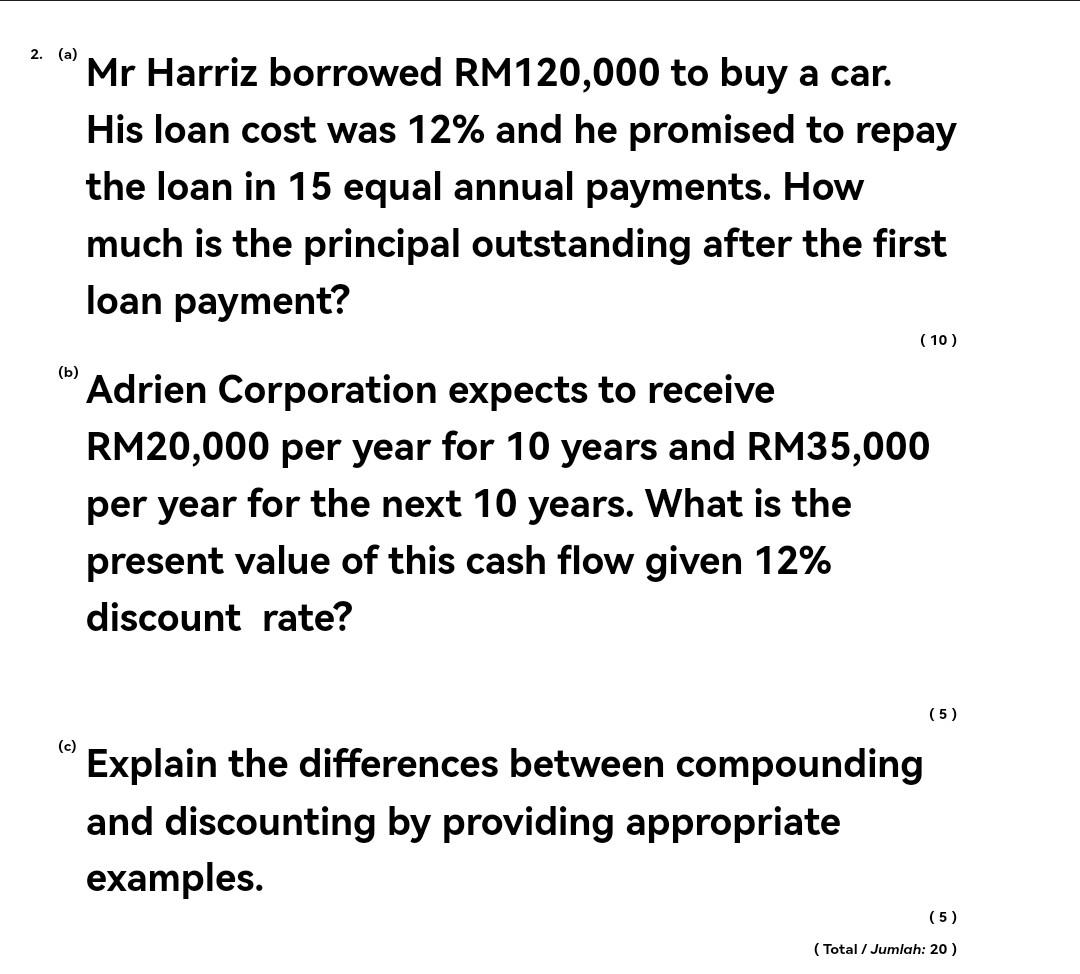 Solved Mr Harriz borrowed RM120,000 to buy a car. His loan | Chegg.com