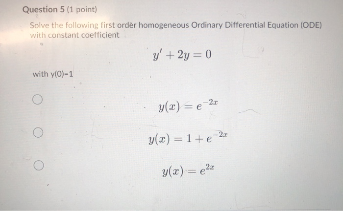 Solved Question 1 (1 point) Solve the following differential | Chegg.com
