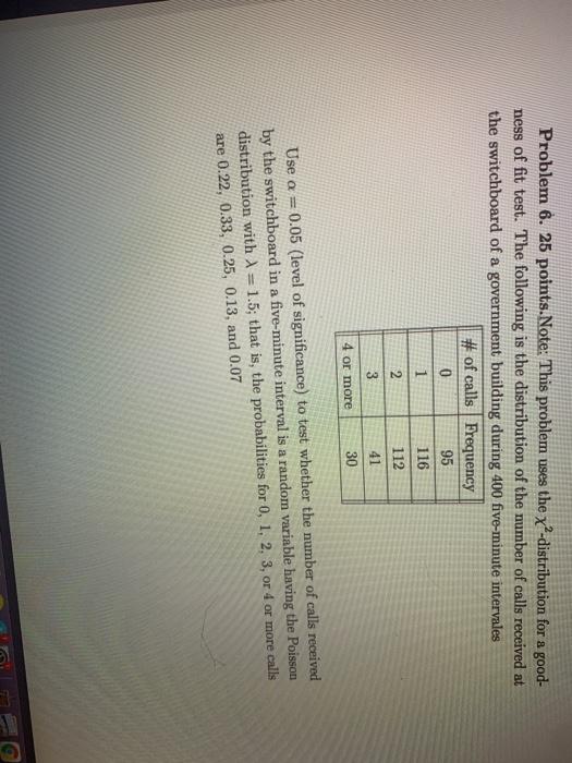 Solved Problem 6. 25 points. Note: This problem uses the | Chegg.com