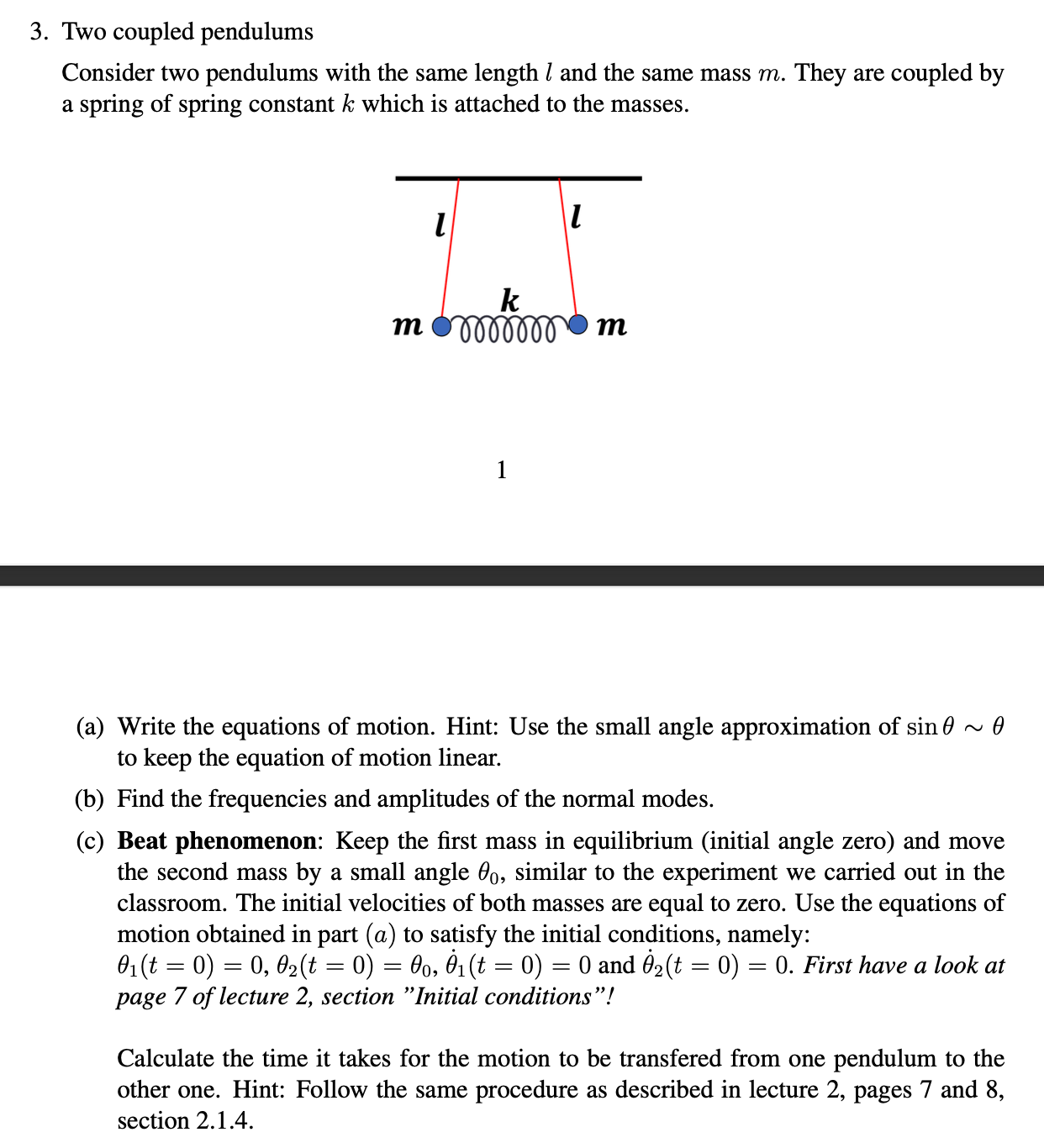 Solved Two Coupled PendulumsConsider Two Pendulums With The | Chegg.com