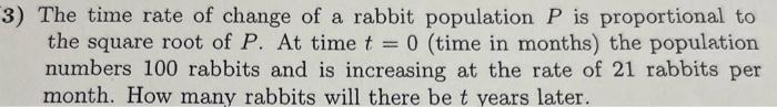 Solved The time rate of change of a rabbit population P is | Chegg.com
