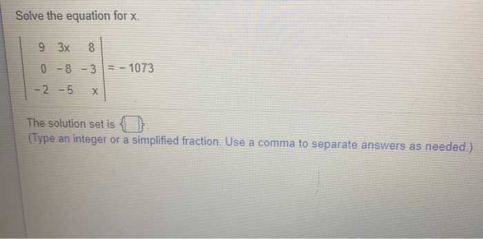Solved Solve the equation for x. 9 3x 8 0 - 8 -3 - 2 - 5 x = | Chegg.com