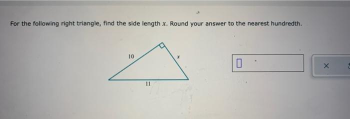 Solved For the following right triangle, find the side | Chegg.com