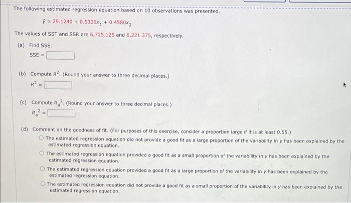 Solved The following estimated regression equation based on | Chegg.com