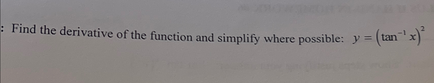 Solved : Find the derivative of the function and simplify | Chegg.com