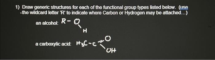 Solved 1) Draw generic structures for each of the functional | Chegg.com