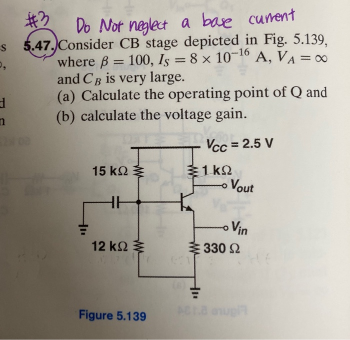 Solved 3 Es Do Not Neglect A Base Current 5 47 Consider Chegg Com