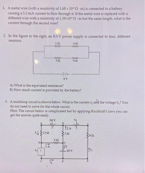 Solved 1. A metal wire (with a resistivity of 1.68 x 1040 m) | Chegg.com