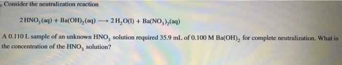 Solved Consider the neutralization reaction | Chegg.com