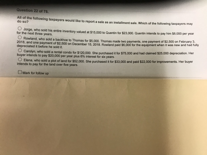 Solved Question 22 Of 75. All Of The Following Taxpayers | Chegg.com