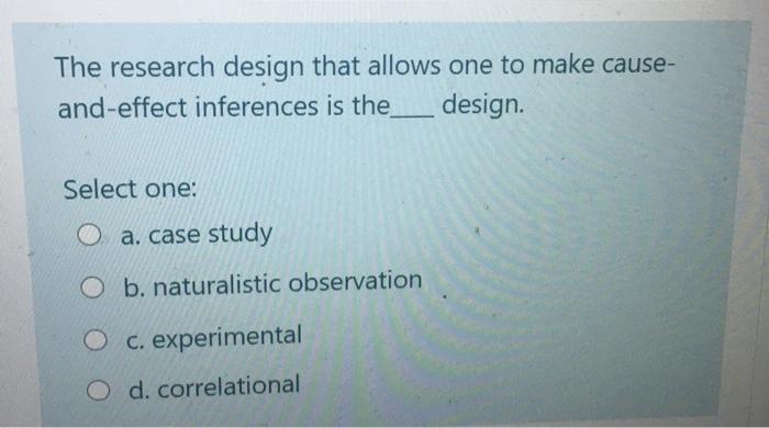 which research type tries to understand 'cause' and 'effect'