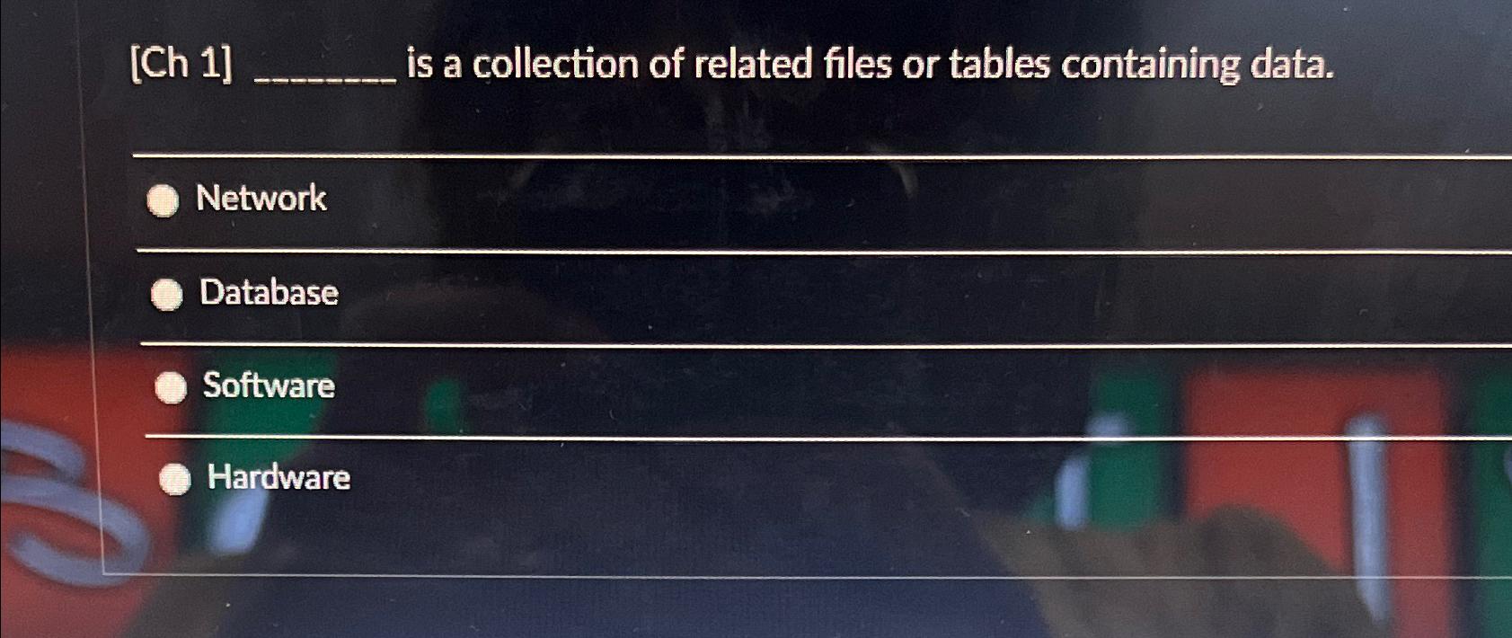 Solved [Ch 1] ﻿is a collection of related files or tables