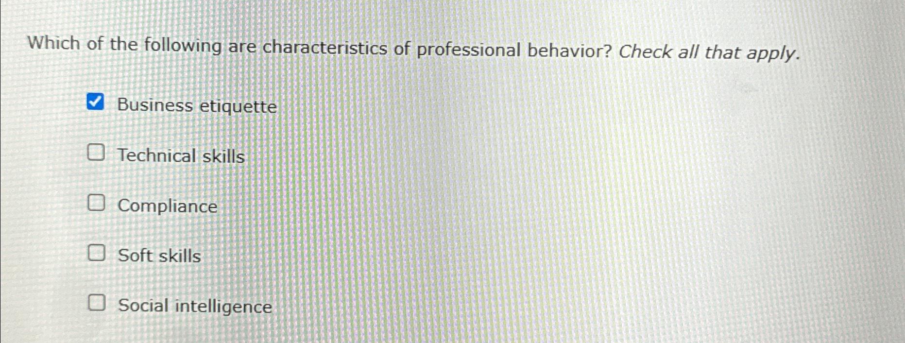 Solved Which of the following are characteristics of | Chegg.com