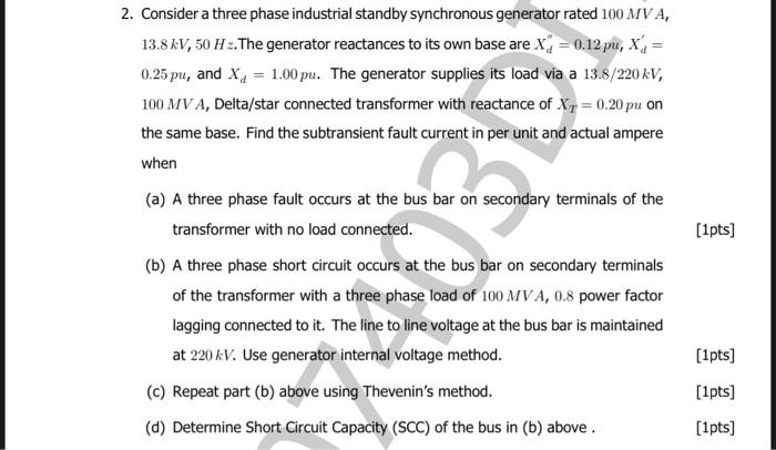 Solved 2. Consider a three phase industrial standby | Chegg.com