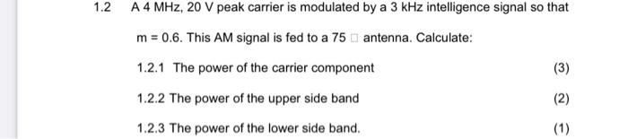 Solved 1.2 A 4MHz,20 V peak carrier is modulated by a 3kHz | Chegg.com