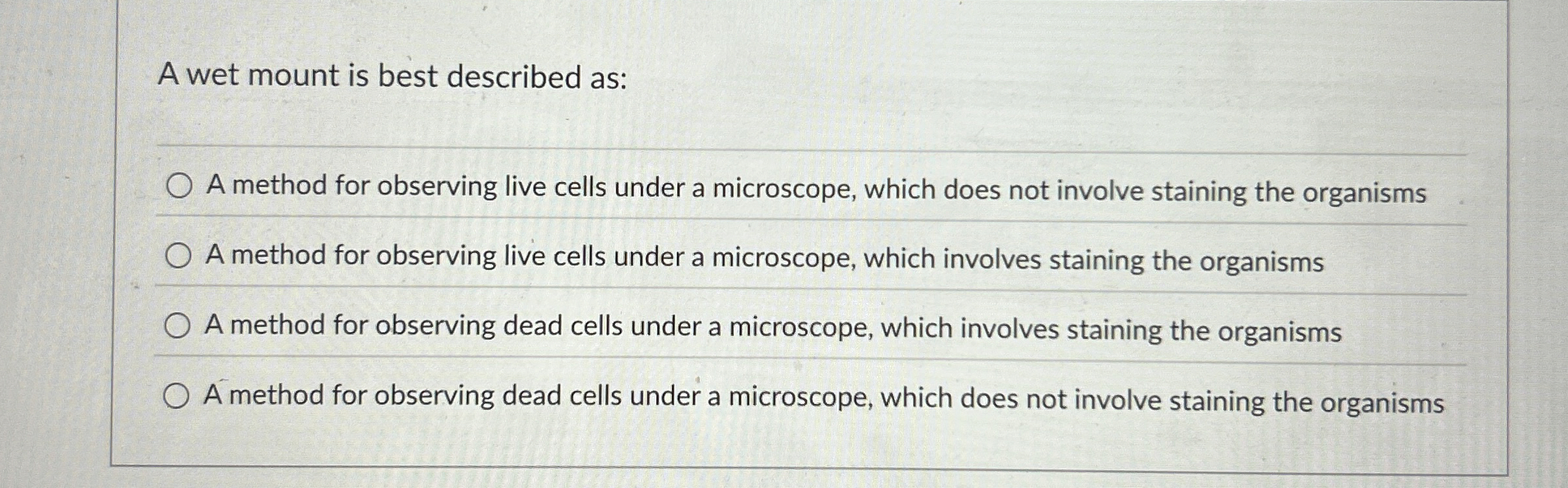 Solved A wet mount is best described asA method for