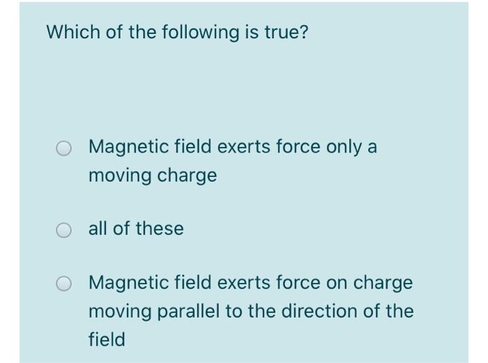 Solved Force on a moving charge in a uniform magnetic field | Chegg.com