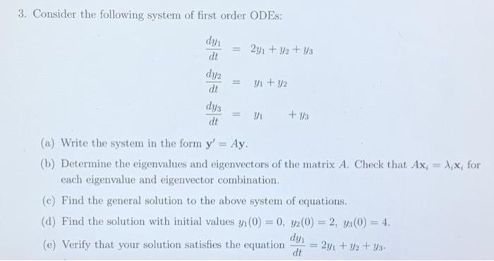 Solved 3. Consider the following system of first order ODES: | Chegg.com