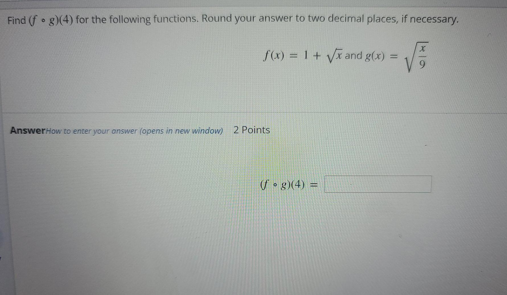 Solved Find (fog)(4) for the following functions. Round your | Chegg.com