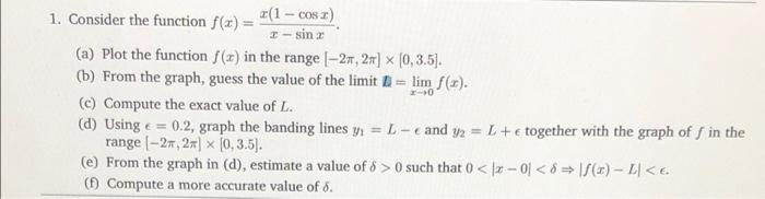 Solved X 1. Consider the function f(x) = *(1 - cos x) T-sin | Chegg.com
