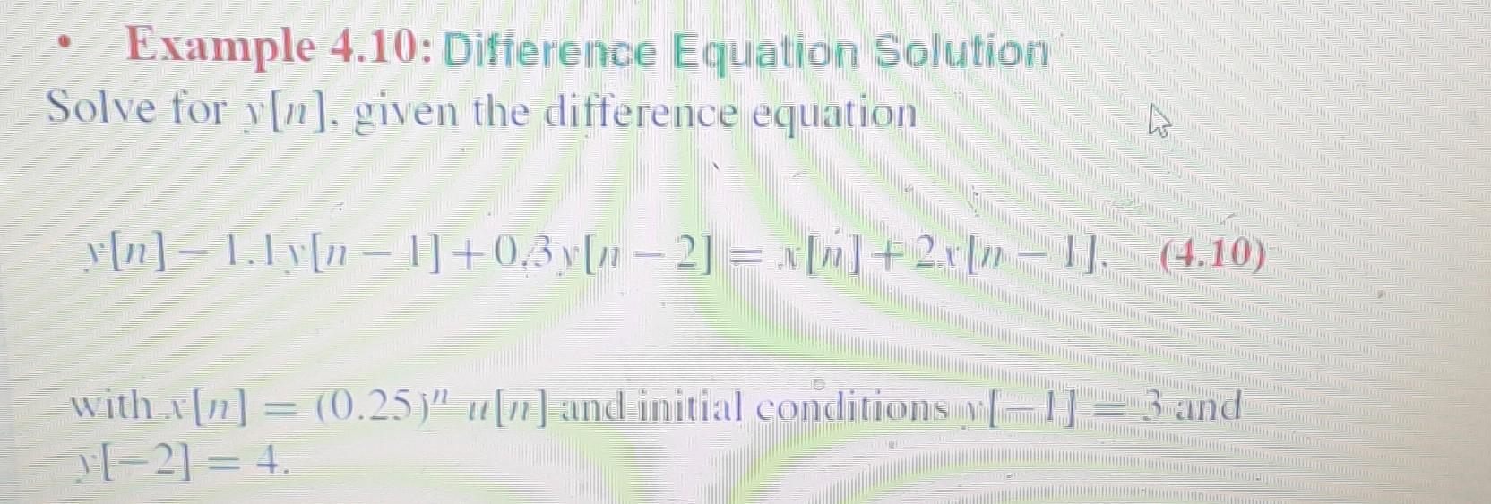 Solved Example 4.10: Difference Equation Solution Solve For | Chegg.com