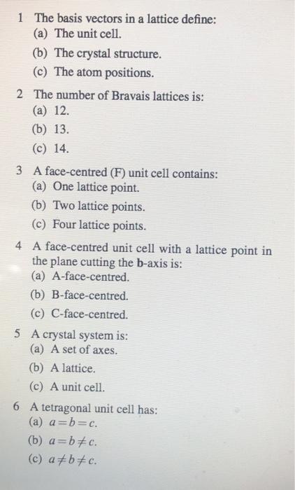 Solved 1 The basis vectors in a lattice define: (a) The unit | Chegg.com