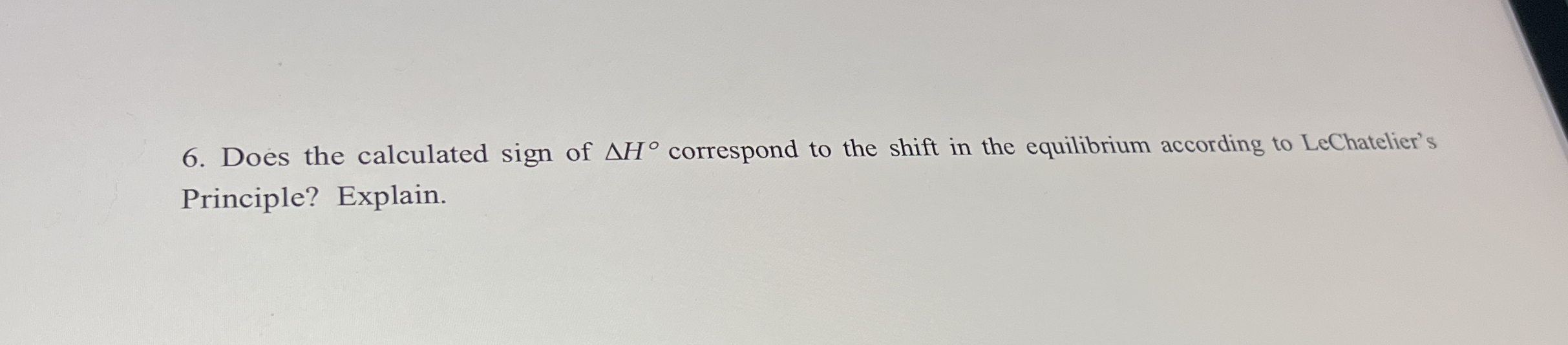 Solved Does the calculated sign of ΔH° ﻿correspond to the | Chegg.com