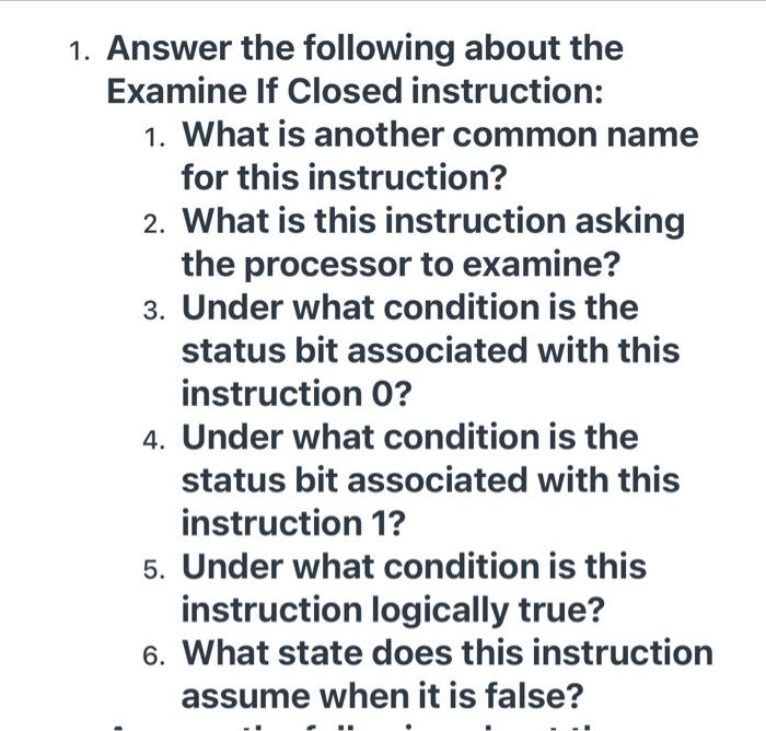 Solved 1. Answer The Following About The Examine If Closed | Chegg.com