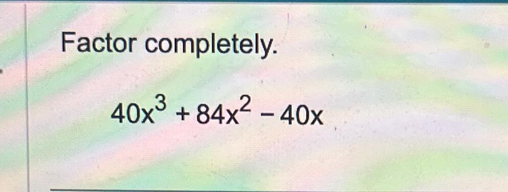 x 2 3x 40 factor