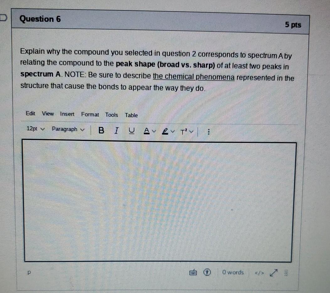 Solved Question 2 5 pts Below is spectrum A. Select the | Chegg.com