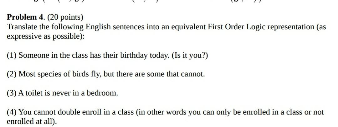 Solved Problem 4. (20 points) Translate the following | Chegg.com