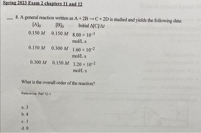 Solved 8. A general reaction written as A+2B→C+2D What is | Chegg.com