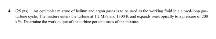 Solved 4 25 Pts An Equimolar Mixture Of Helium And Argon