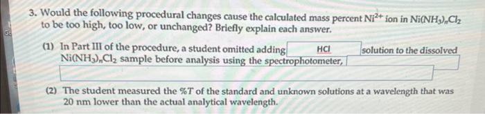 Solved 3. Would the following procedural changes cause the | Chegg.com