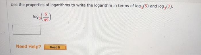 Solved use the properties of logarithims to write the | Chegg.com