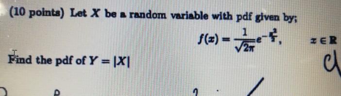Solved (10 points) Let X be a random variable with pdf given | Chegg.com