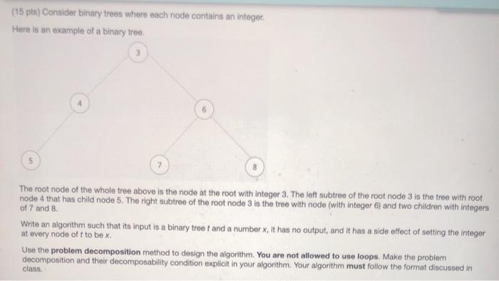 Solved (15 pts) Consider binary trees where sach node | Chegg.com