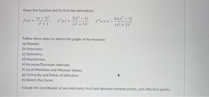 Solved Given the function and its first two derivatives, (x | Chegg.com